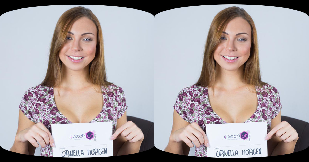 Czech VR Casting #53 Ornella Morgen